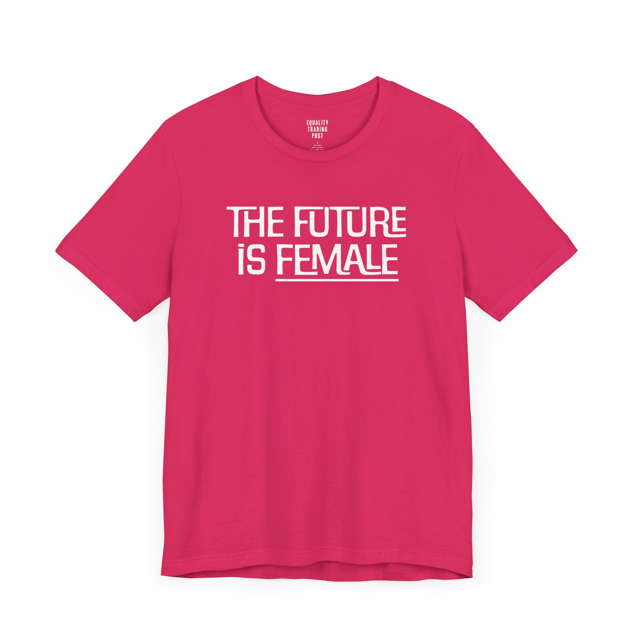 The Future Is Female Tee