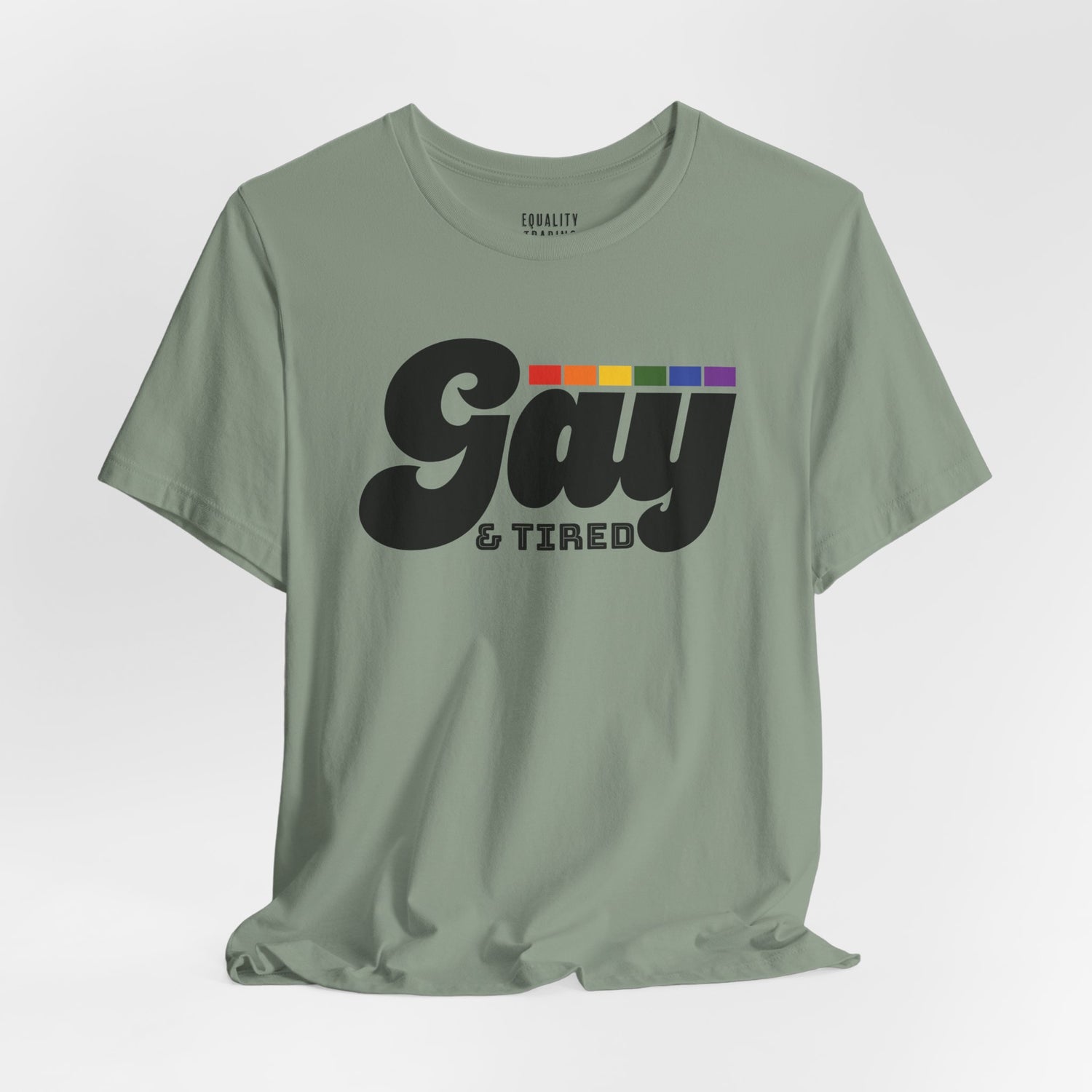 Gay & Tired Tee