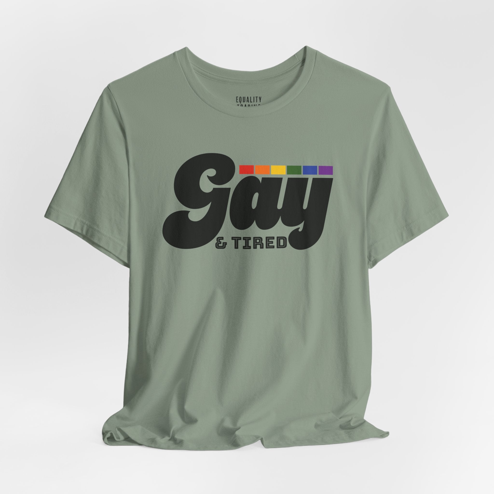 Gay & Tired Tee