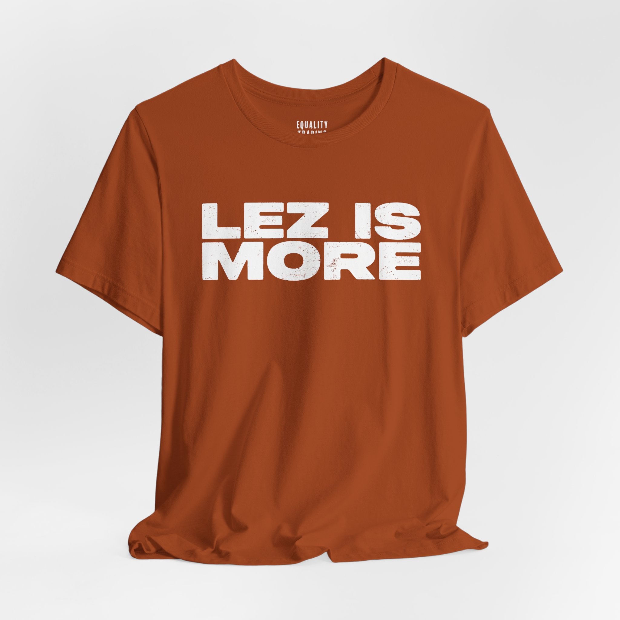 Lez is More Tee