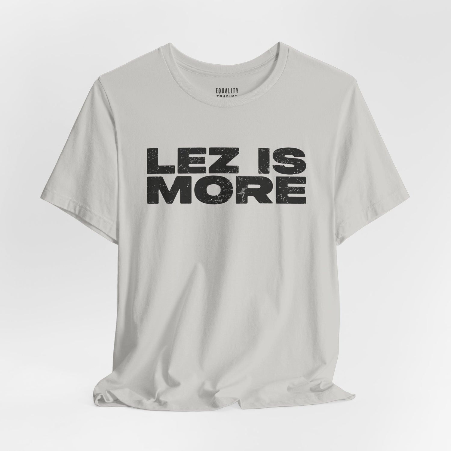 Lez is More Tee