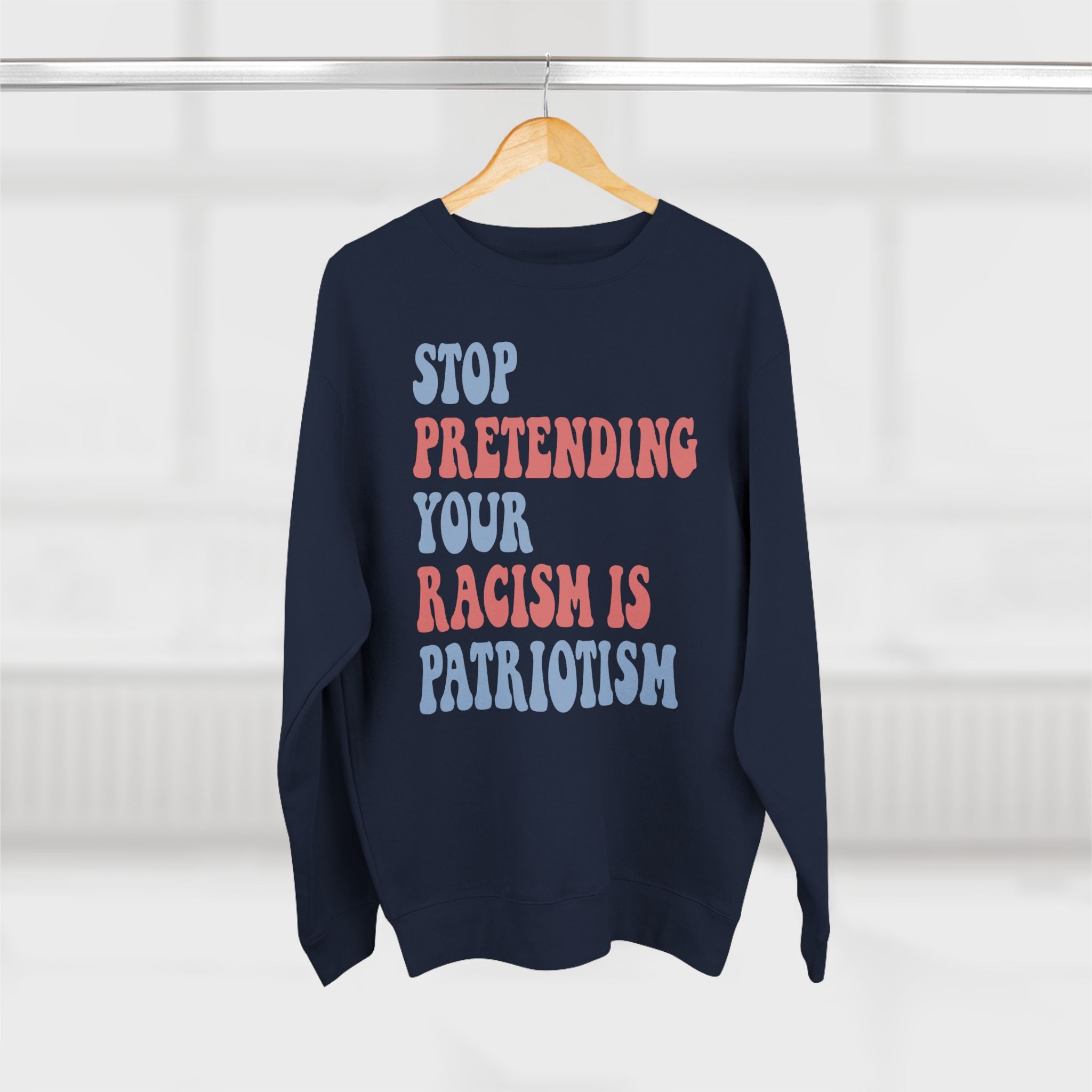 Racism Isn’t Patriotism Sweatshirt
