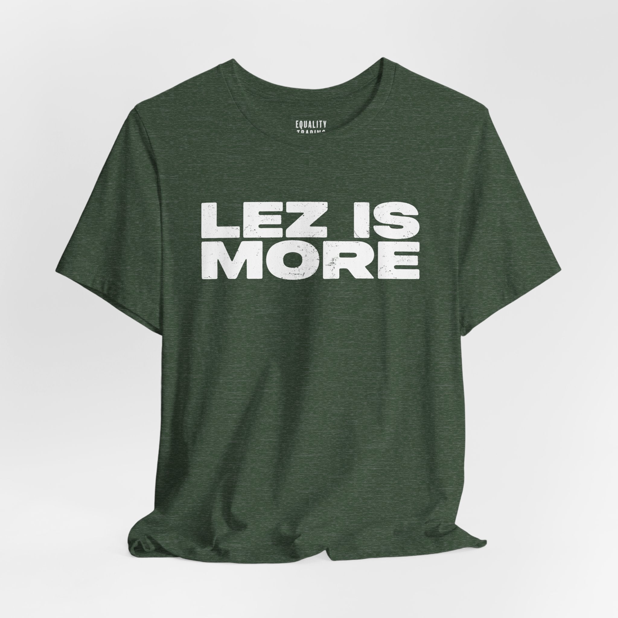 Lez is More Tee