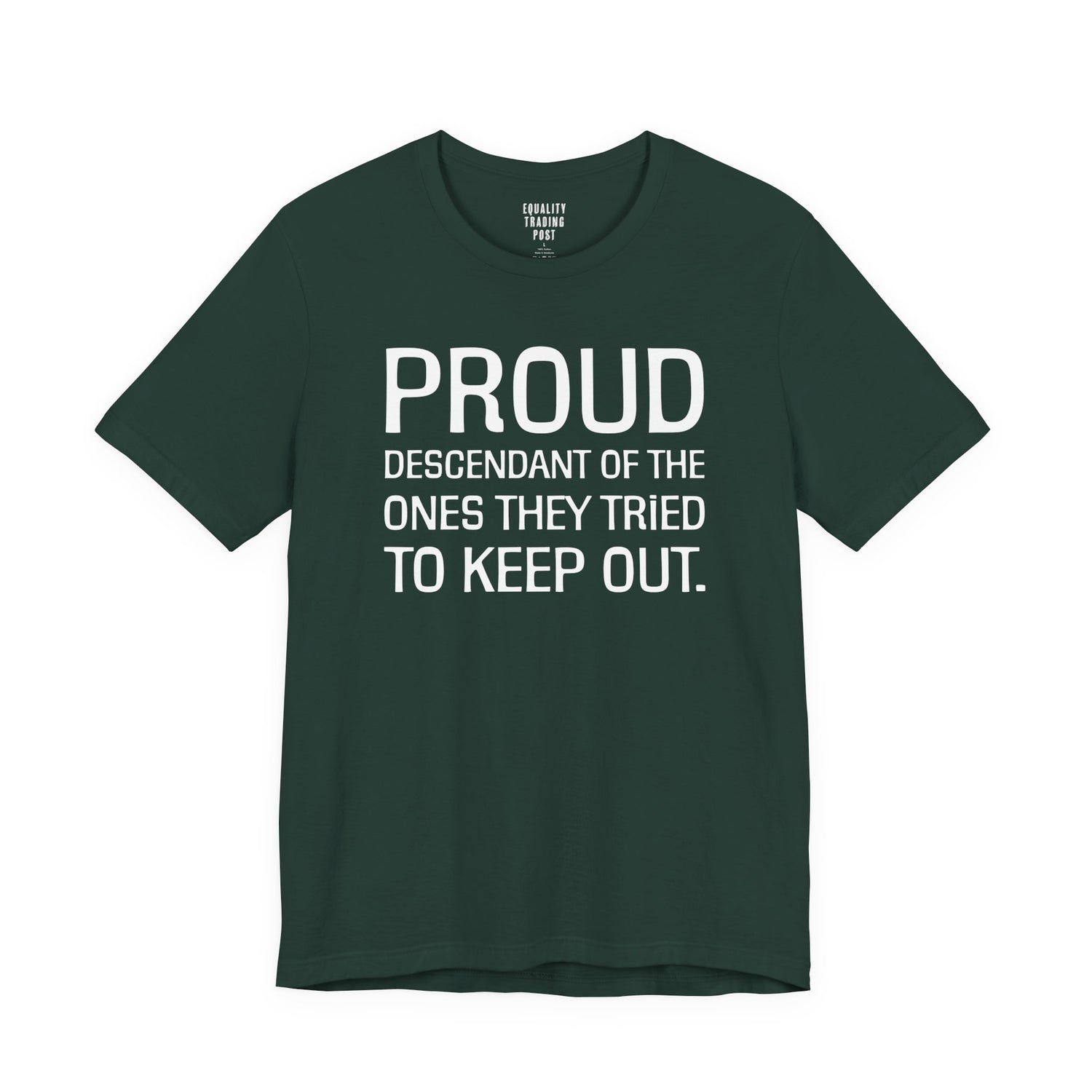 Proud Descendant Tee