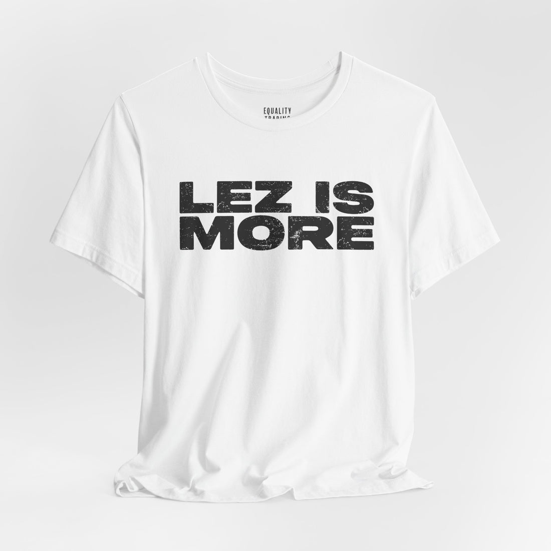 Lez is More Tee