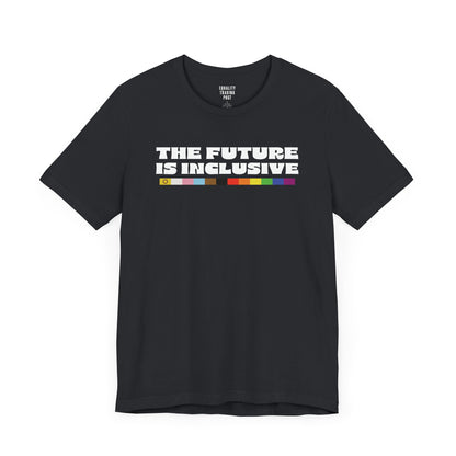 The Future is Inclusive Tee