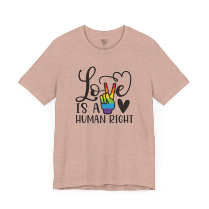 Love Is a Human Right Tee