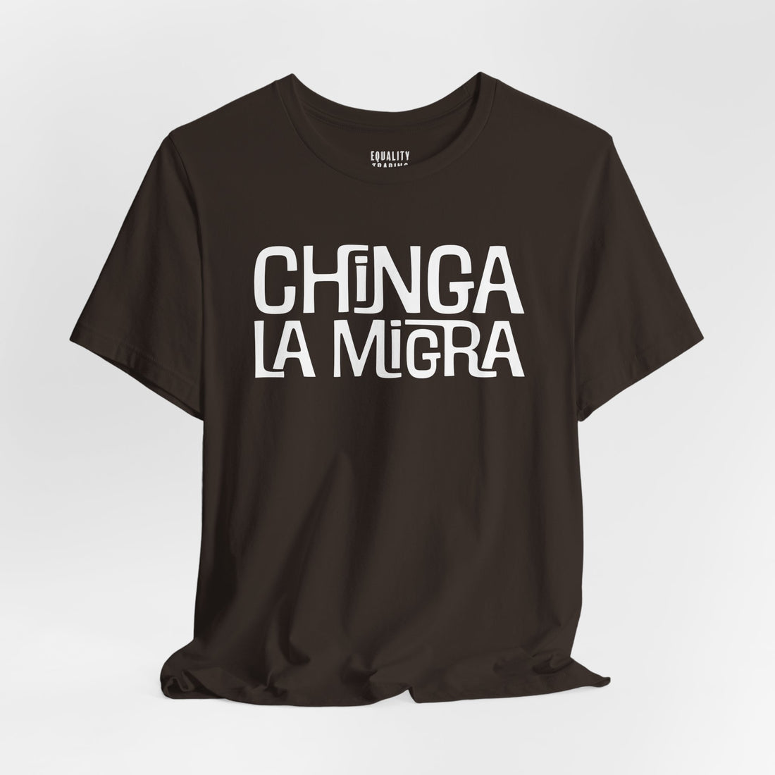 Chinga La Migra Tee