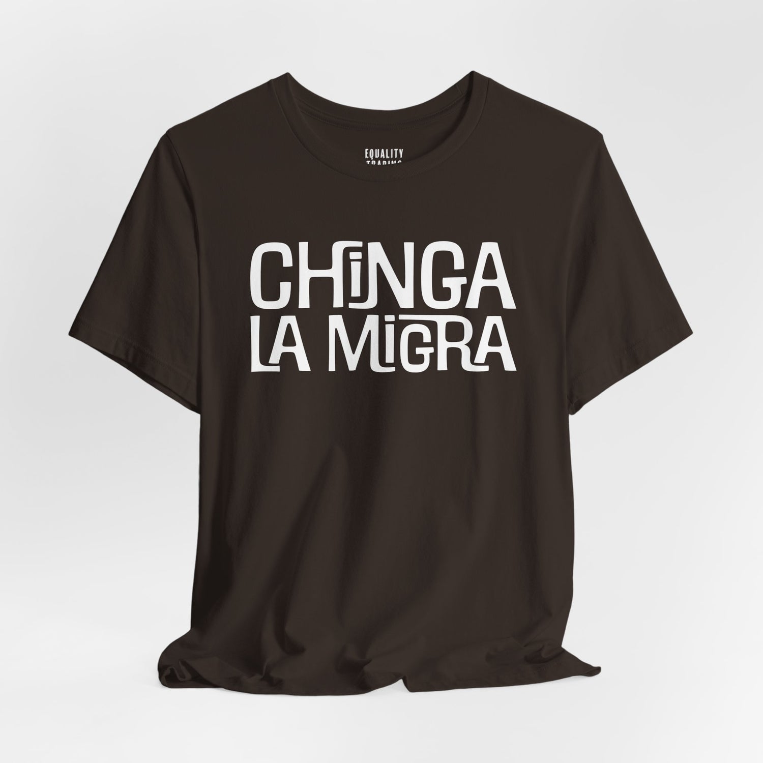 Chinga La Migra Tee