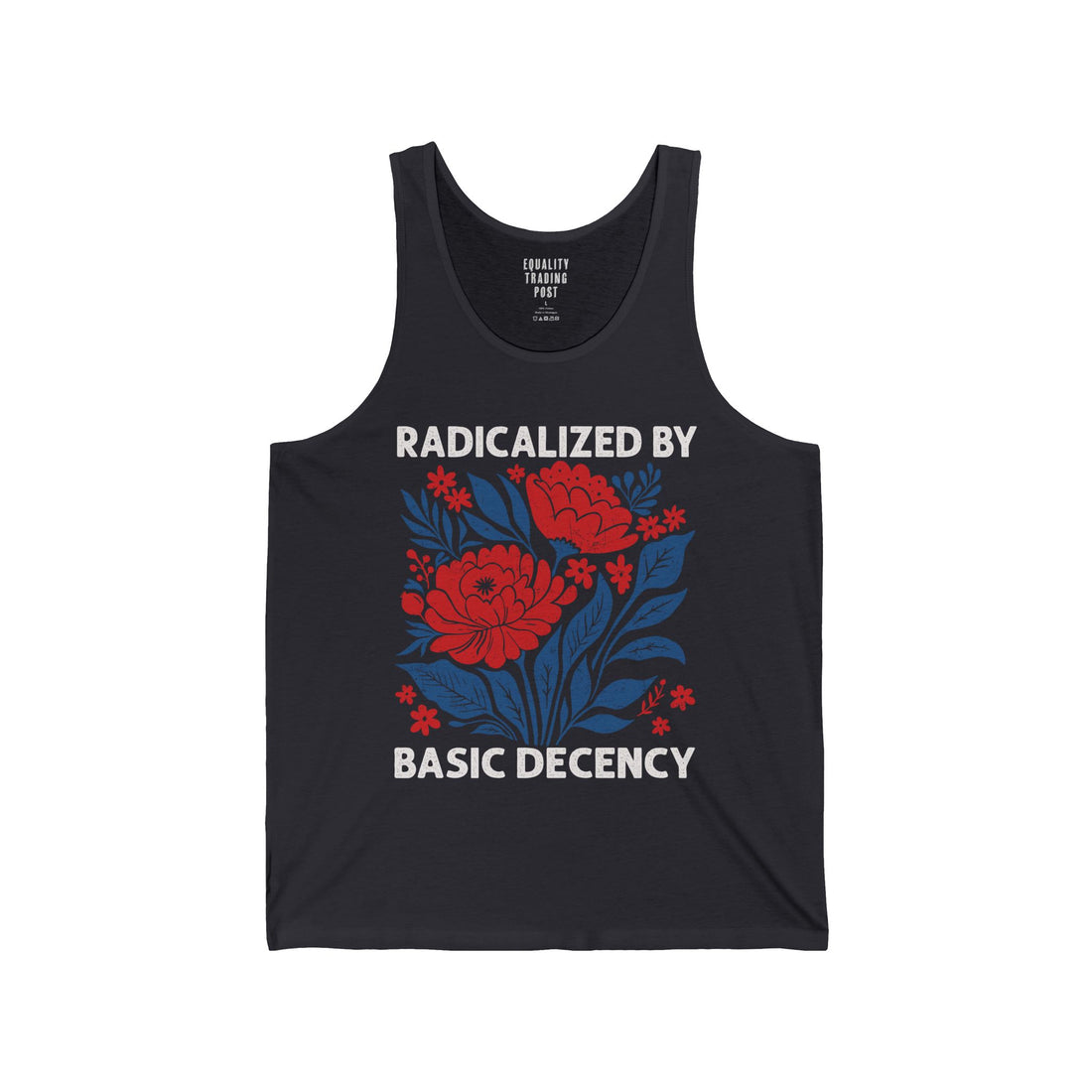 Radicalized By Basic Decency Tank Top