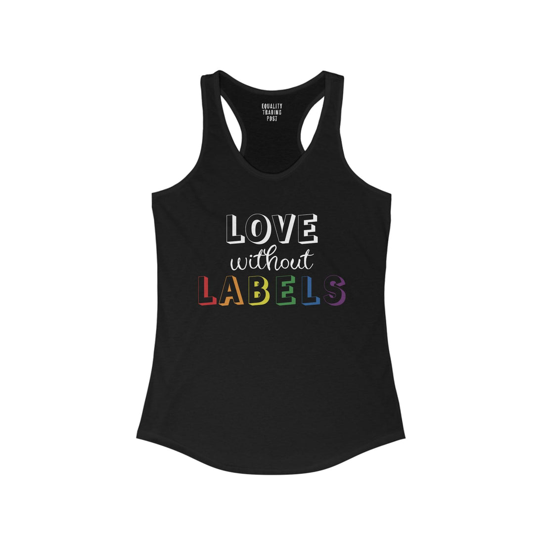 Love Without Labels Tank Top - Equality Trading Post 