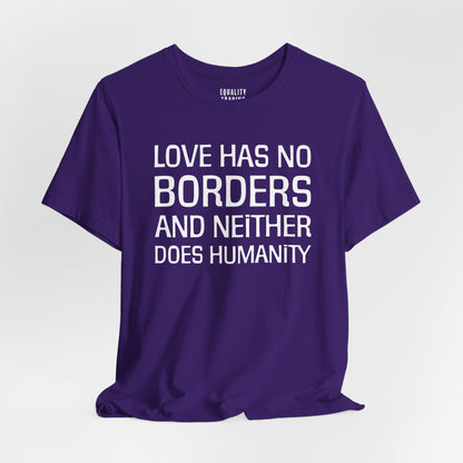 Love Has No Borders Tee
