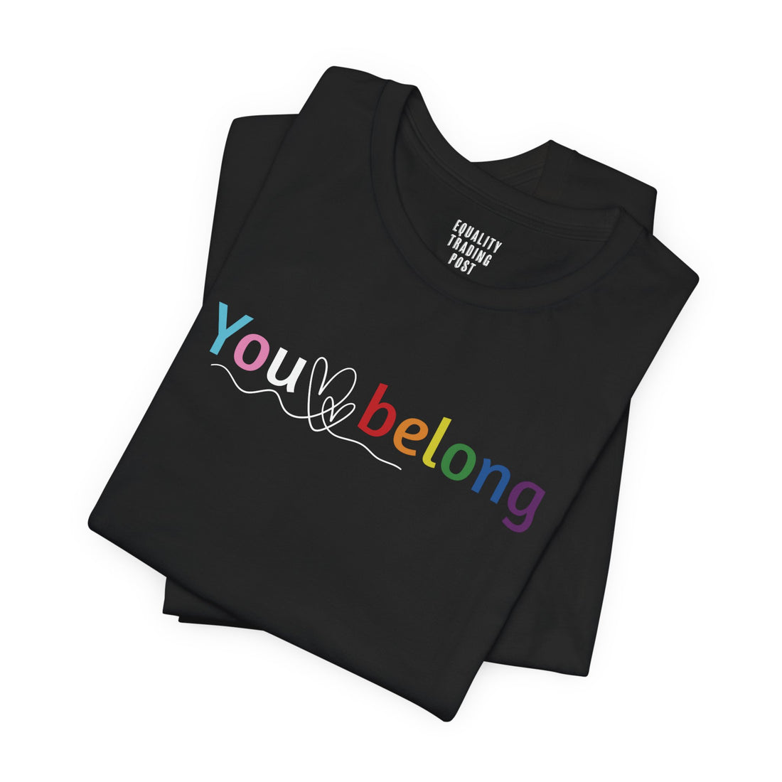 You Belong Tee