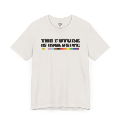 The Future is Inclusive Tee