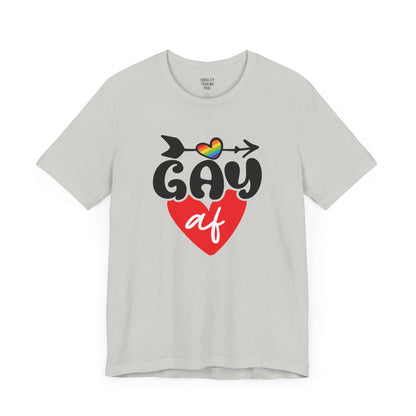 Gay AF Tee