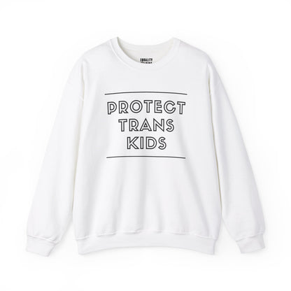 Protect Trans Kids Sweatshirt