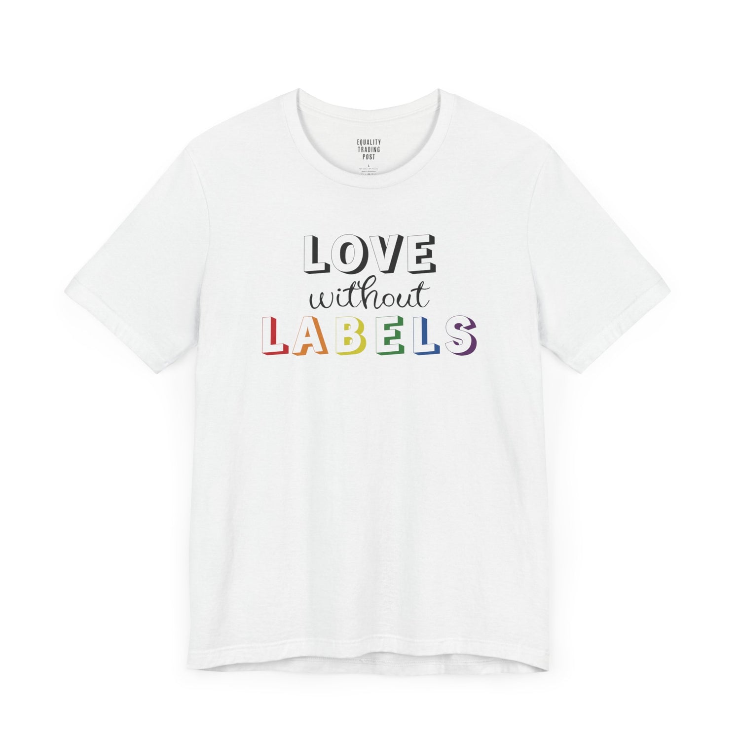 Love Without Labels Tee