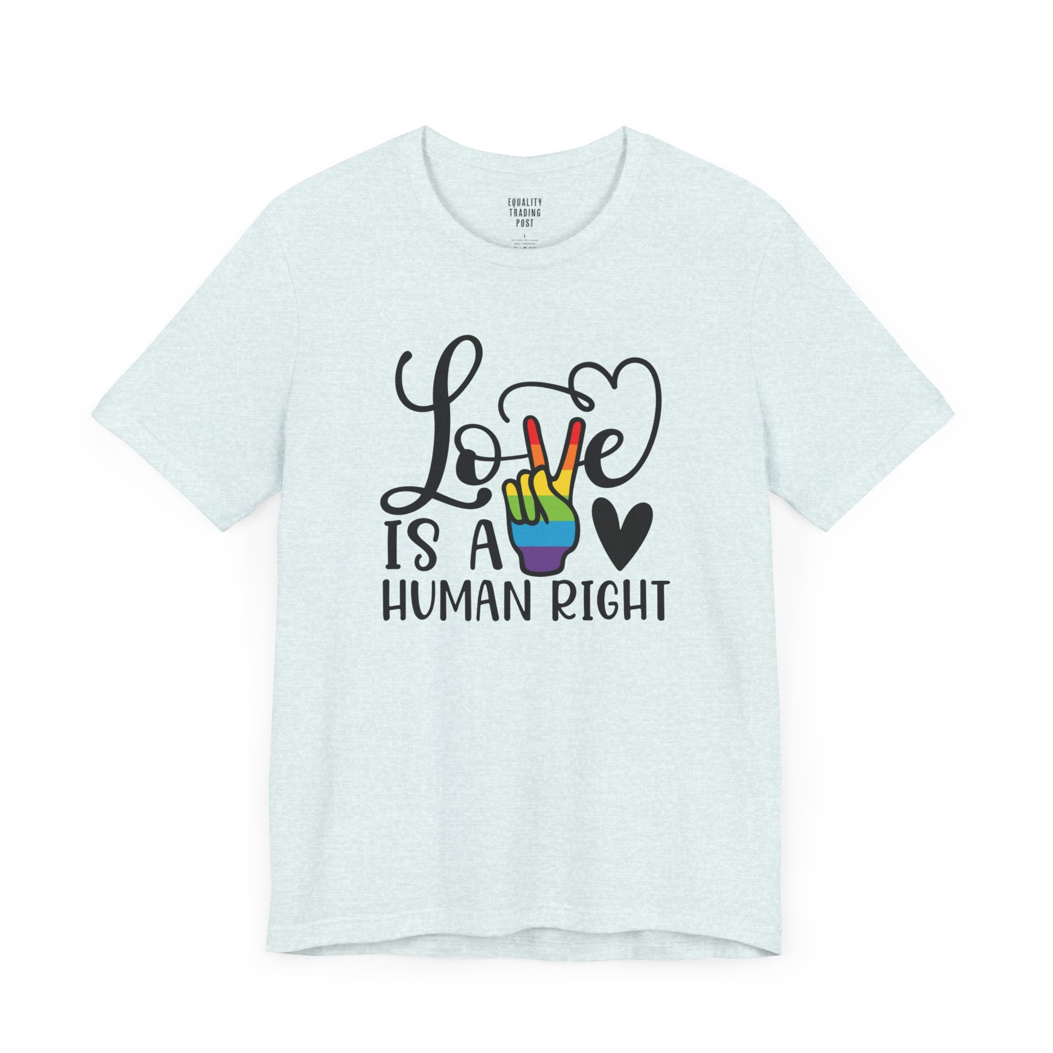 Love Is a Human Right Tee