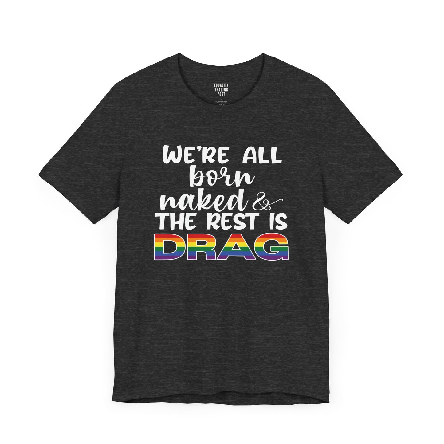 The Rest Is Drag Tee