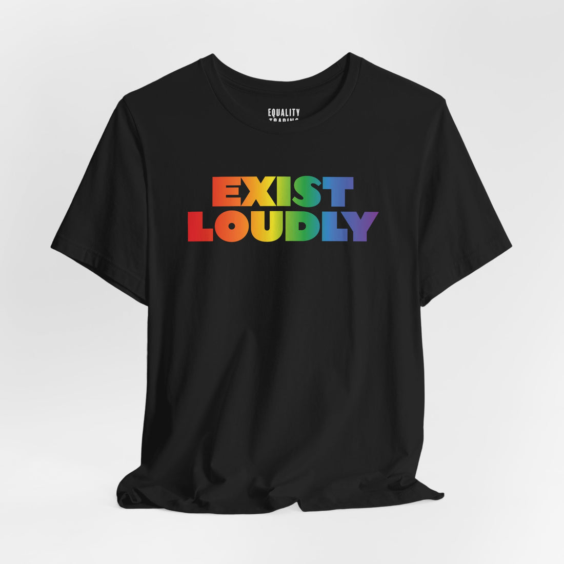 Exist Loudly Tee