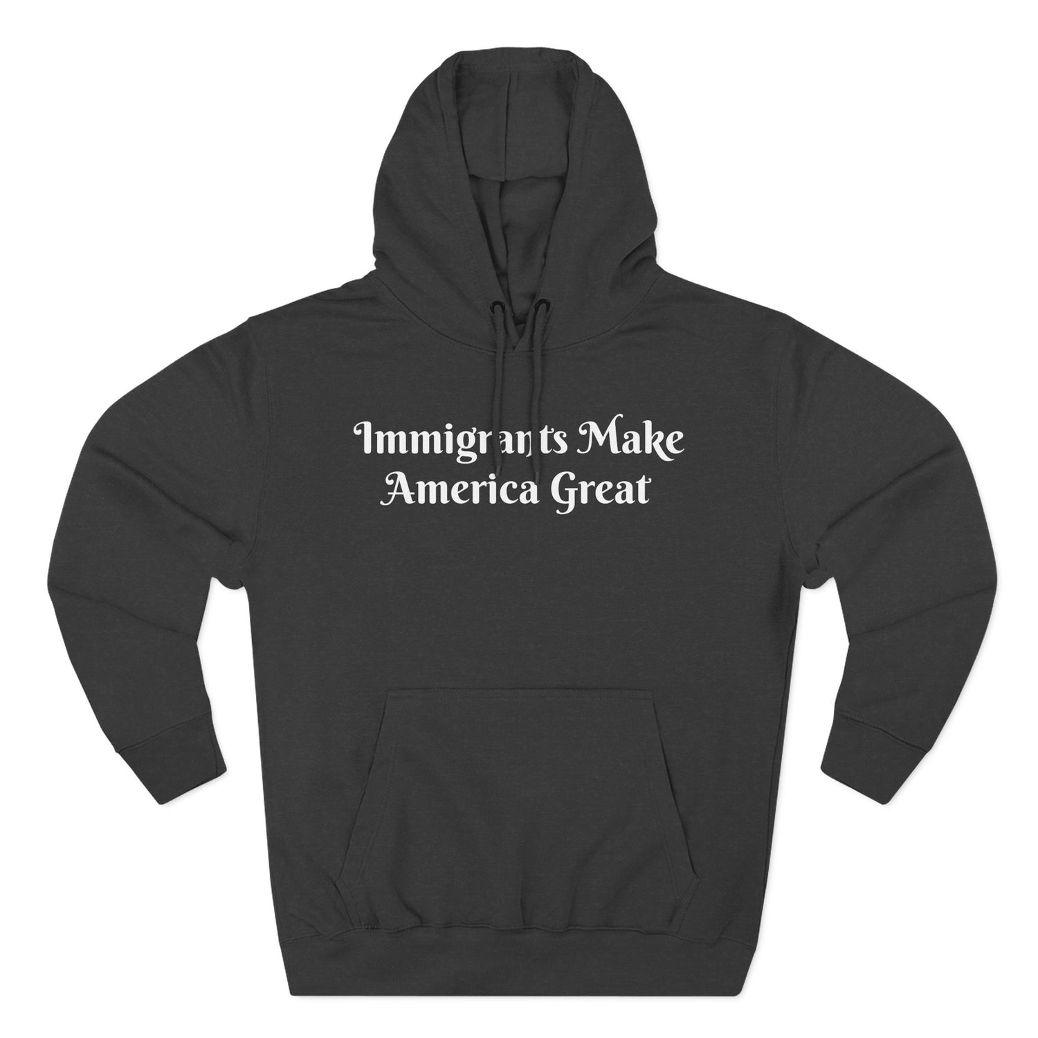Immigrants Make America Great Hoodie