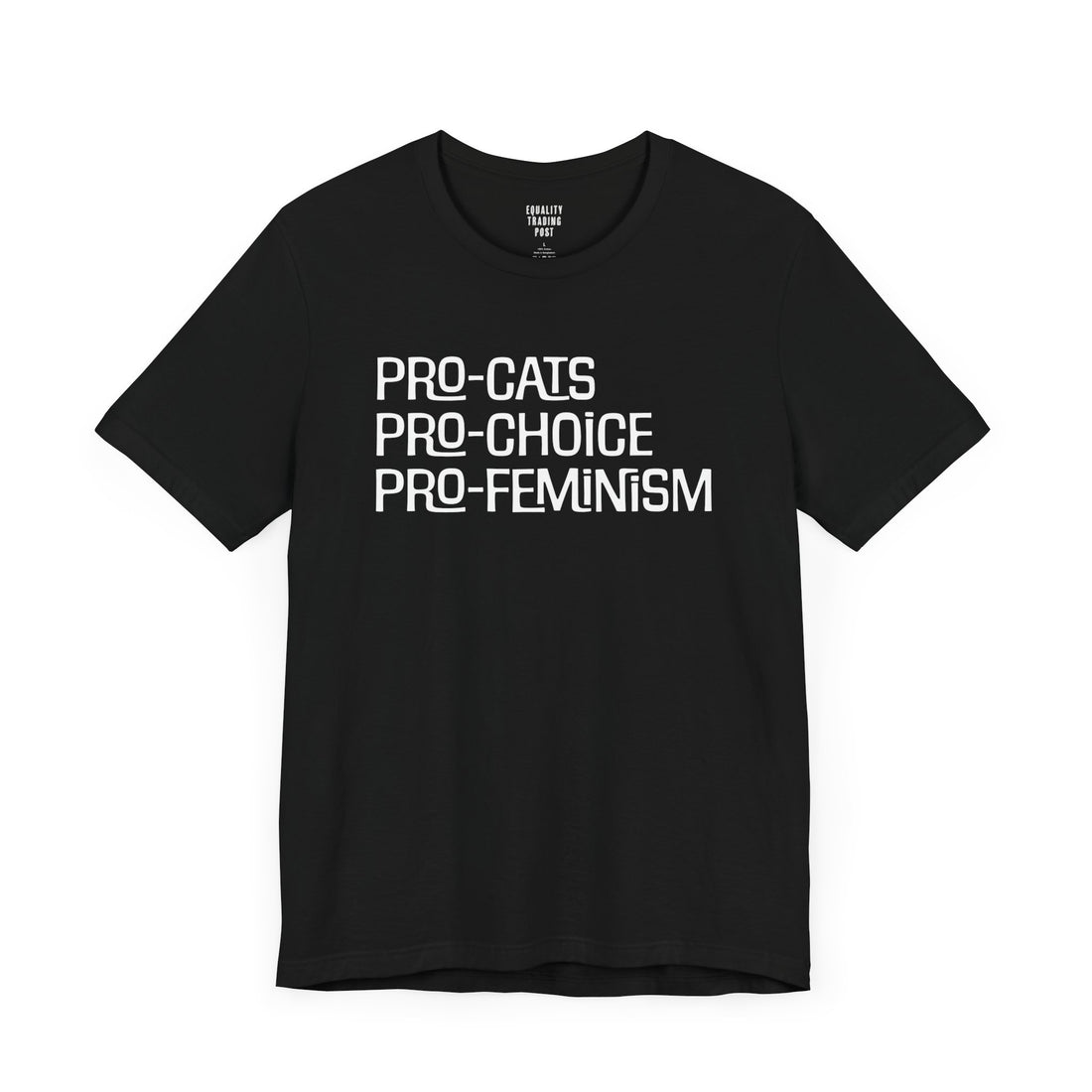 Pro-Cats Pro-Choice Pro-Feminism Tee