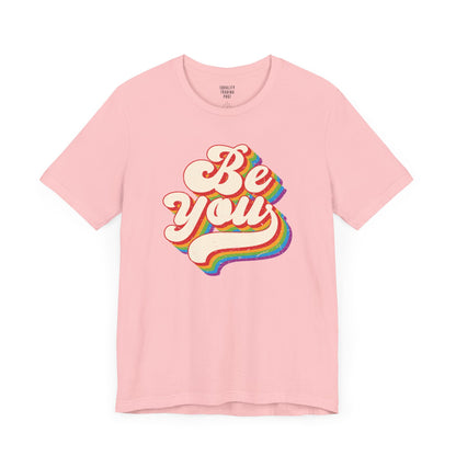 Be You Tee