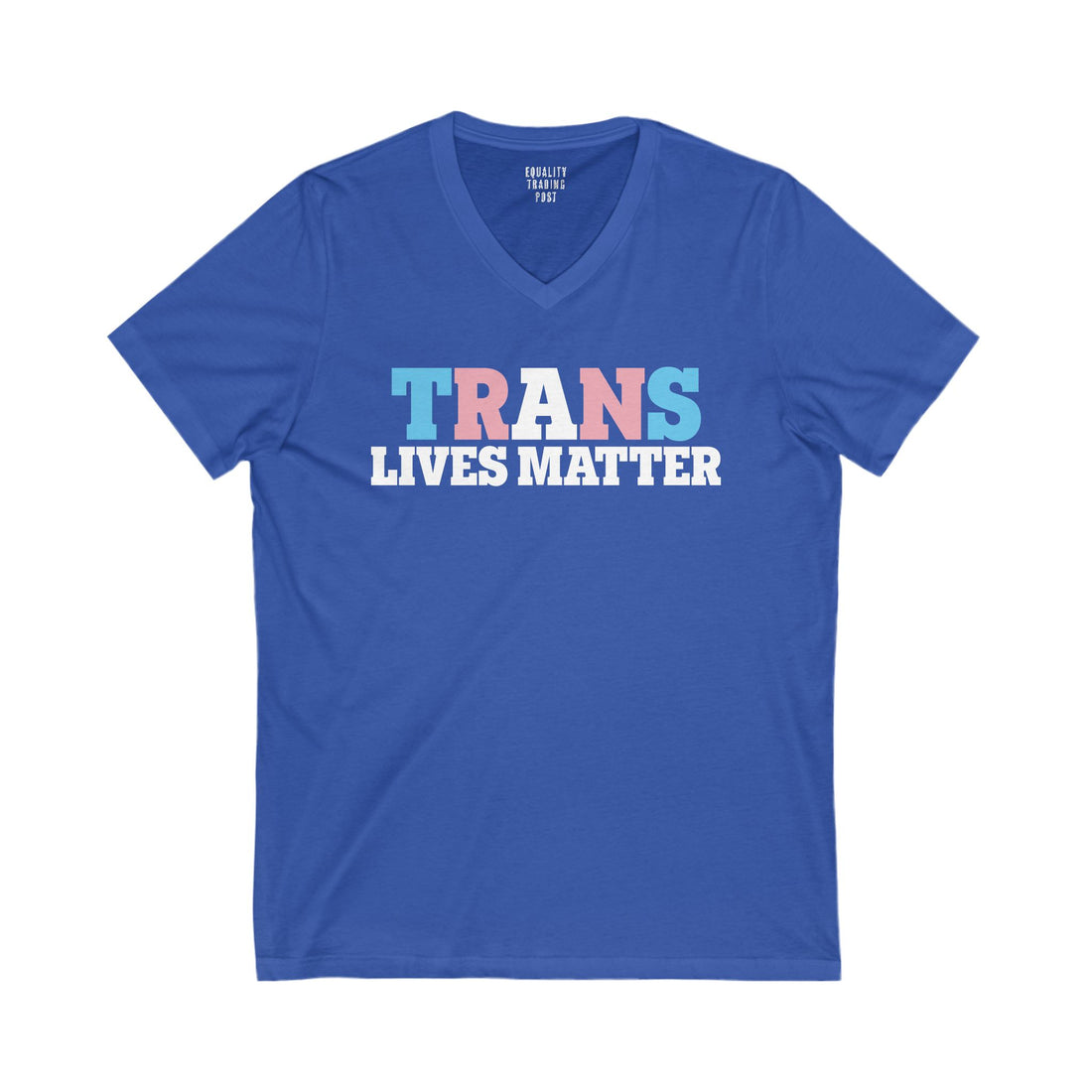 Trans Lives Matter V-Neck Tee