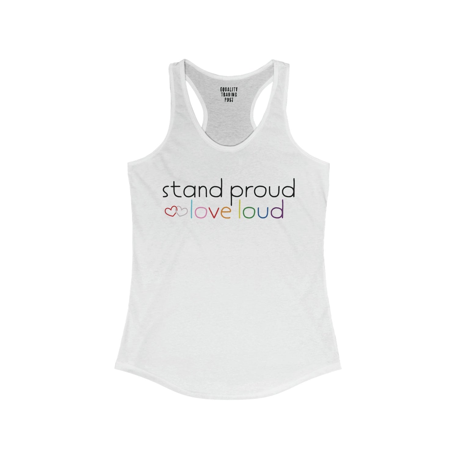 Stand Proud Love Loud Tank Top - Equality Trading Post 