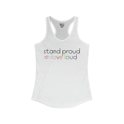 Stand Proud Love Loud Tank Top - Equality Trading Post 