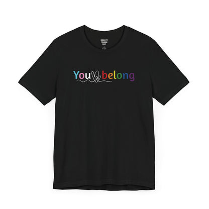 You Belong Tee