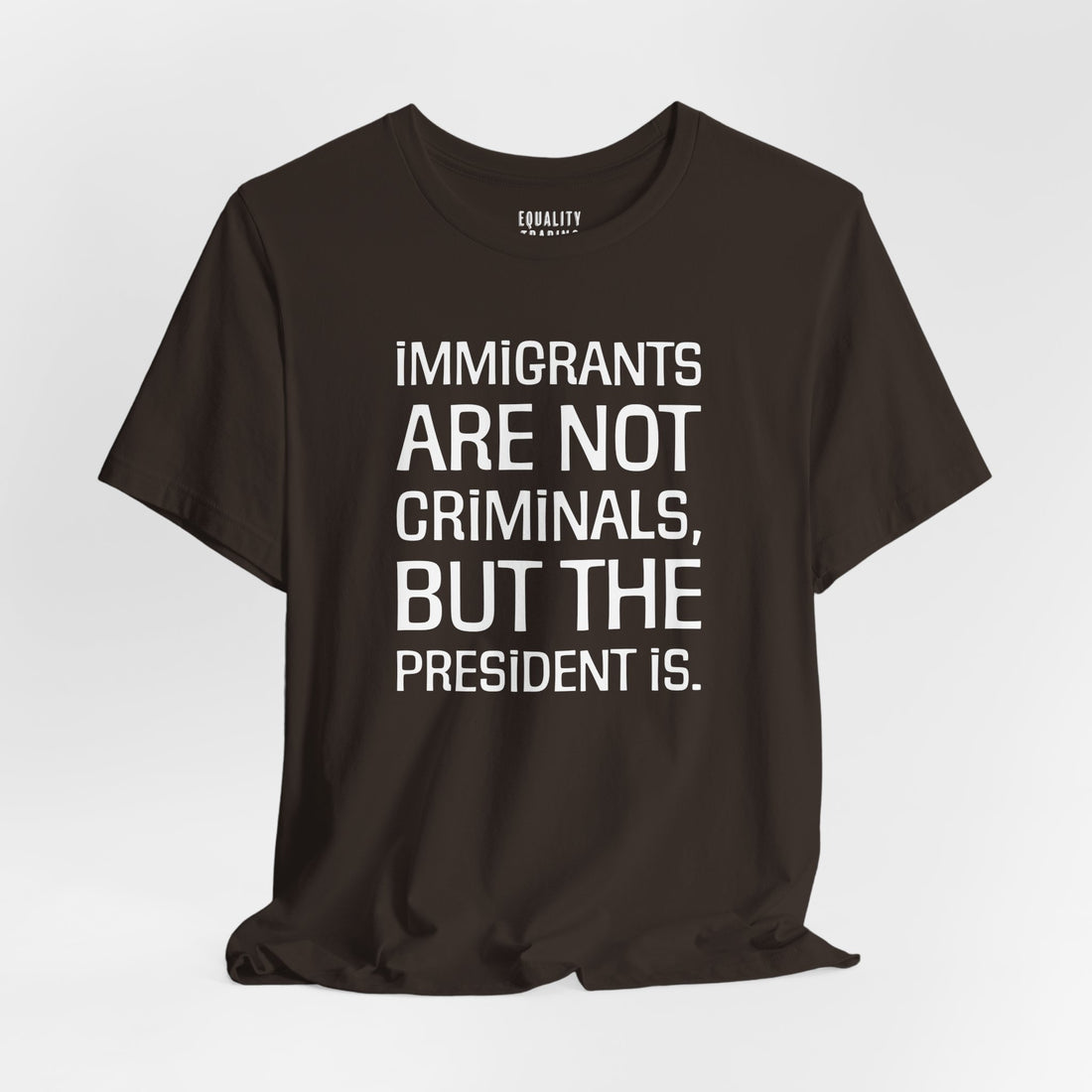 Immigrants Are Not Criminals Tee