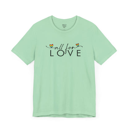 All For Love Tee