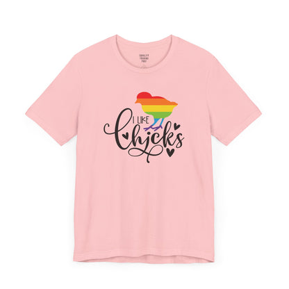 I Like Chicks Tee