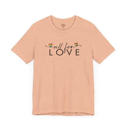 All For Love Tee