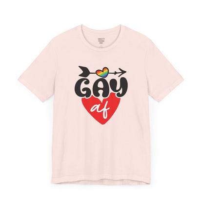 Gay AF Tee