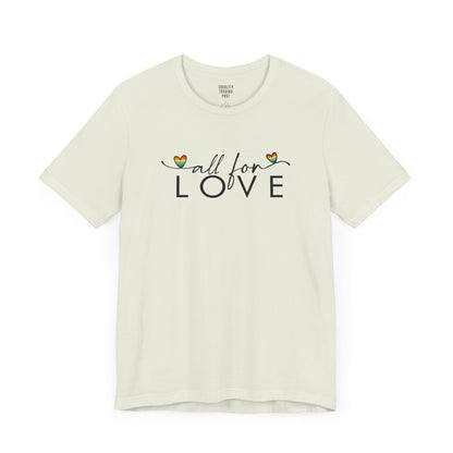 All For Love Tee