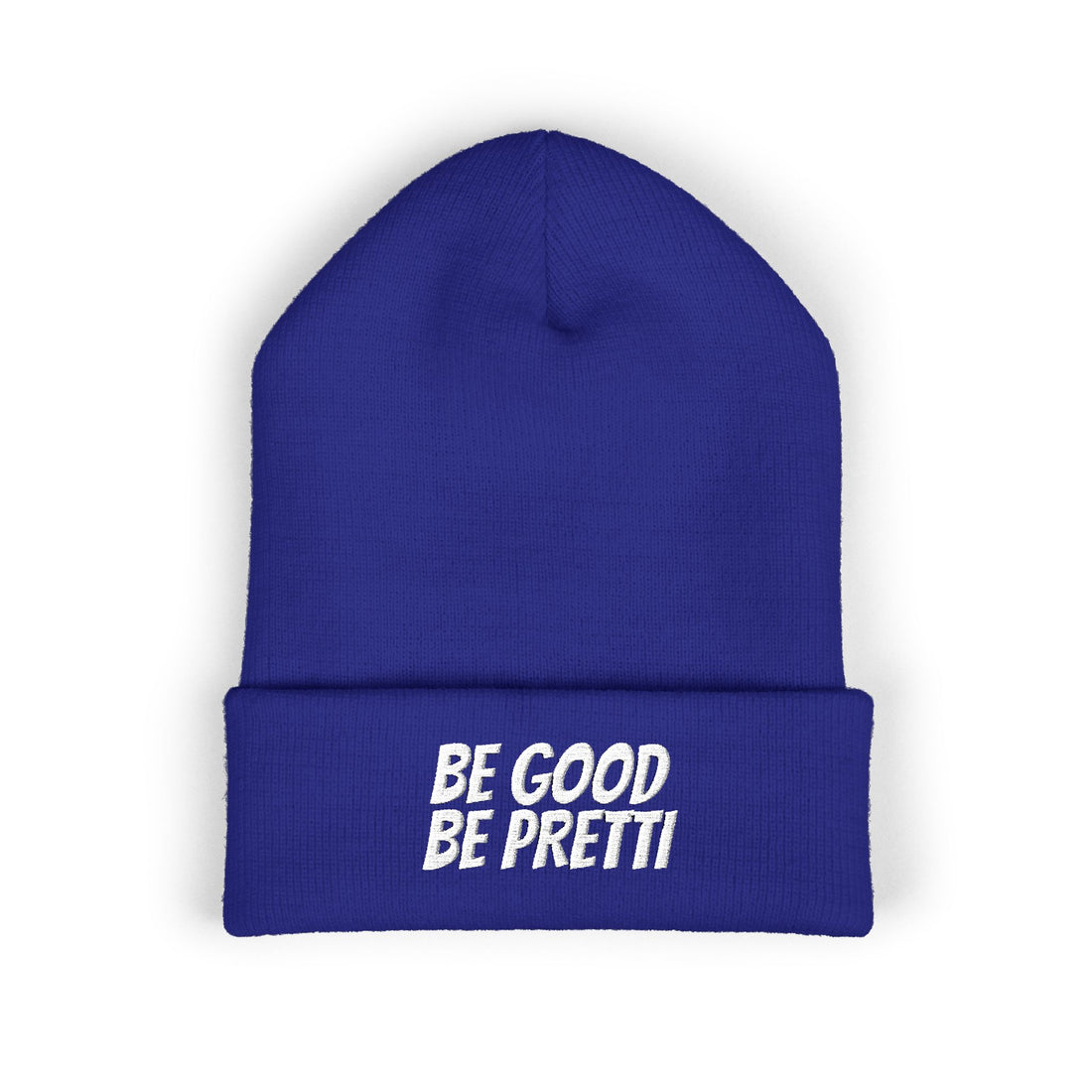 Be Good Be Pretti Embroidered Cuffed Beanie