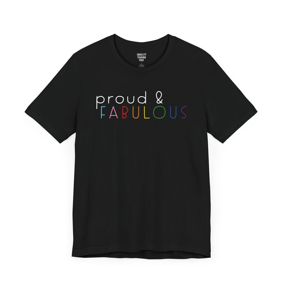 Proud &amp; Fabulous Tee