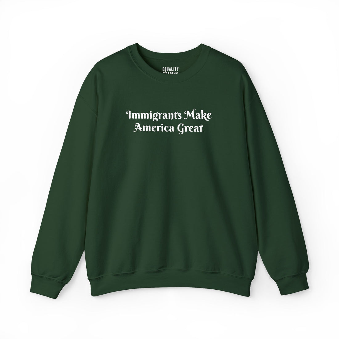 Embroidered Immigrants Make America Great Sweatshirt