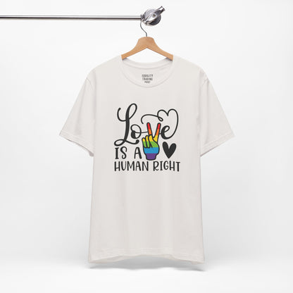 Love Is a Human Right Tee