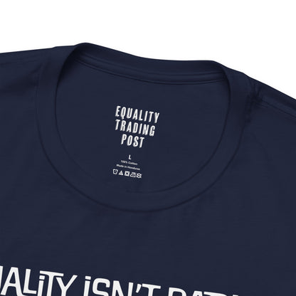 Equality Isn’t Radical Tee