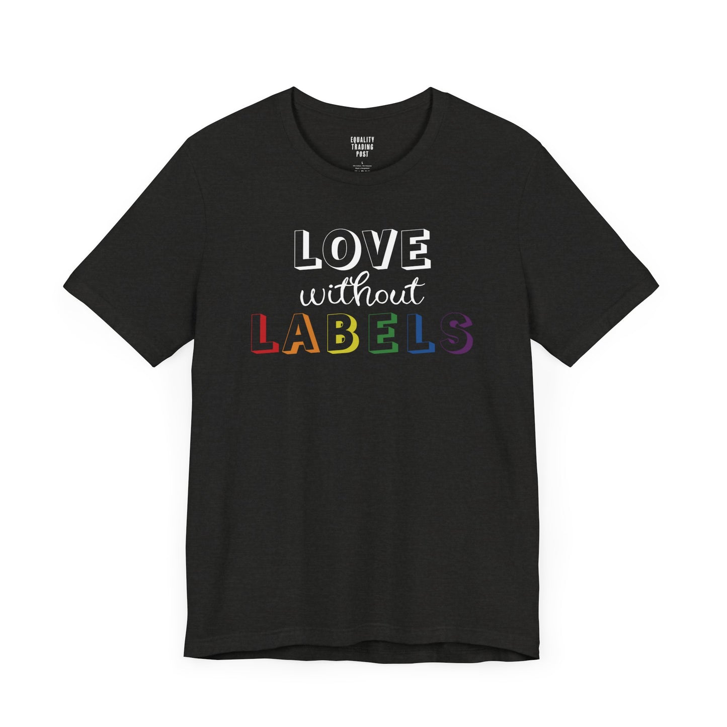 Love Without Labels Tee