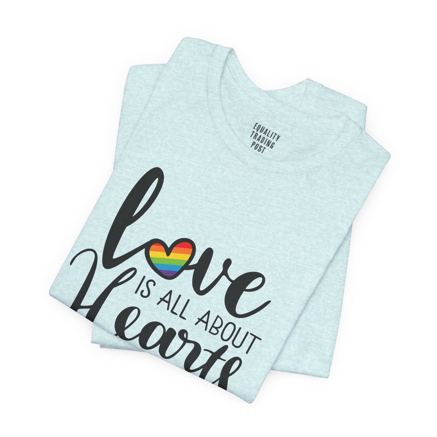 Love Is All About Hearts Not Parts Tee