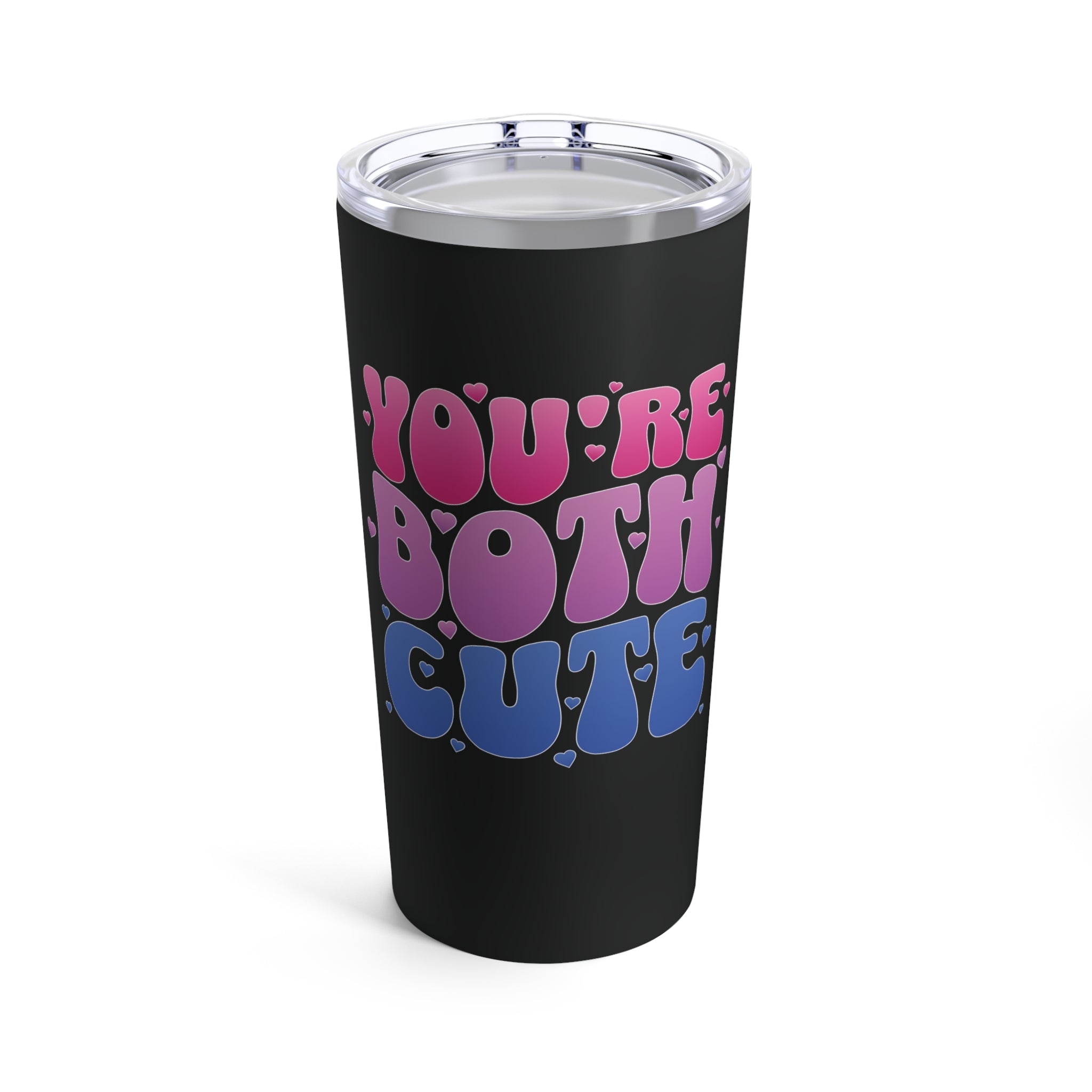 You’re Both Cute Tumbler