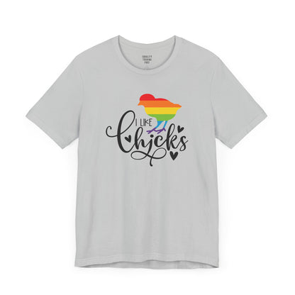 I Like Chicks Tee