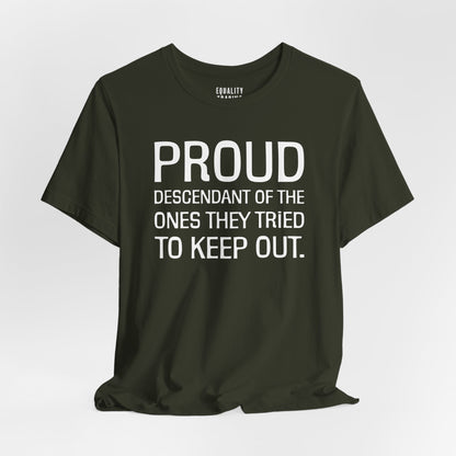 Proud Descendant Tee