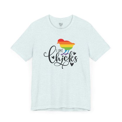 I Like Chicks Tee