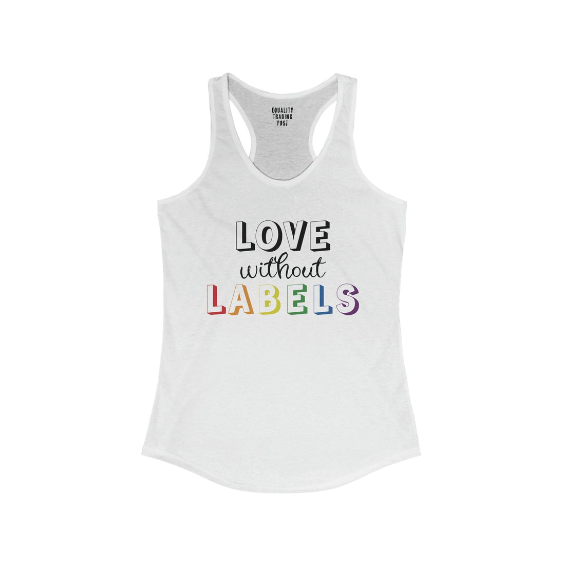 Love Without Labels Tank Top - Equality Trading Post 