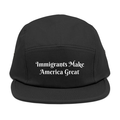 Immigrants Make America Great Embroidered 5-Panel Cap